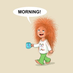 Morning! A cute girl with a messy hair T-Shirt