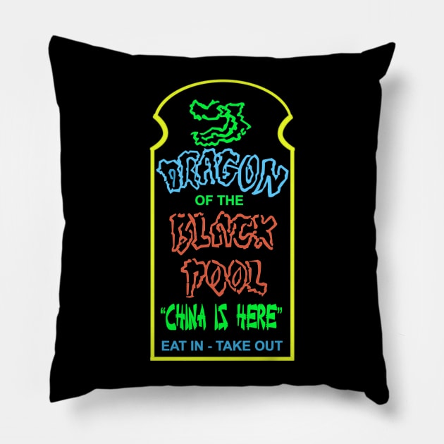 Dragon of the Black Pool Restaurant: Big Trouble in Little China Pillow by sinistergrynn