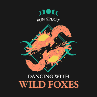 Dancing With Wild Foxes Design T-Shirt