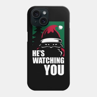 Santa's Watching Phone Case