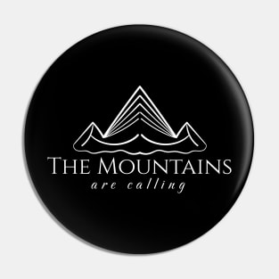 The Mountains Are Calling Pin