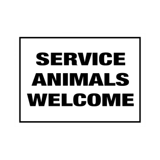 SERVICE ANIMALS WELCOME T-Shirt