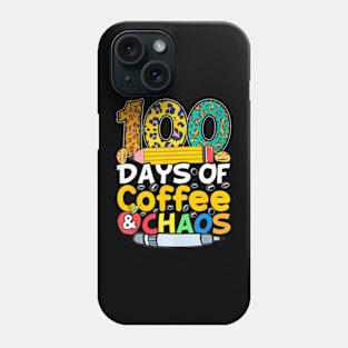 100 Days Of School Coffee Lover 100Th Day Of School Teacher Phone Case