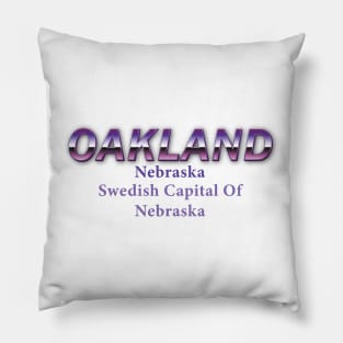 Oakland Nebraska Swedish Capital of Nebraska Pillow