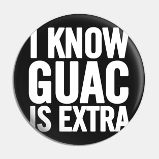 Extra Guac Pin