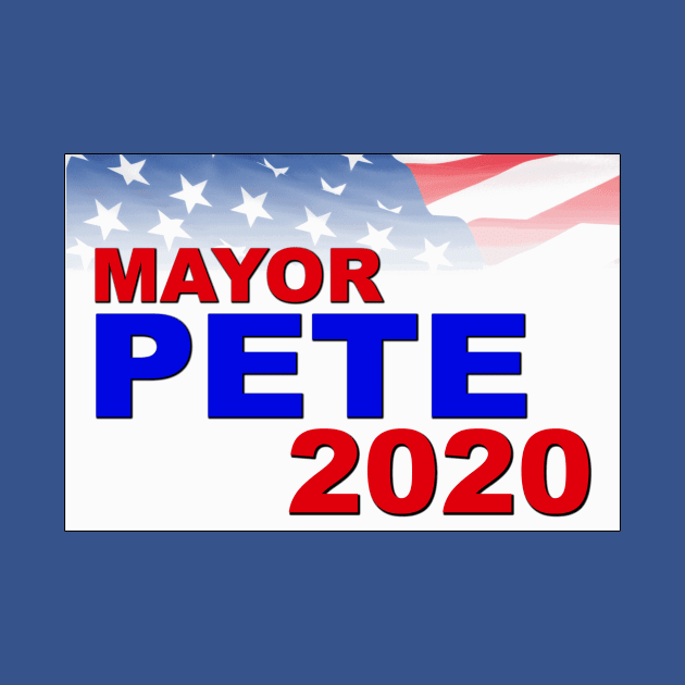 Mayor Pete for President in 2020 by Naves
