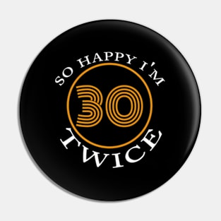 So HapI'M 30 Twice Pin