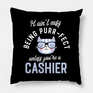 Cashier Cat Lover Gifts - It ain't easy being Purr Fect Pillow