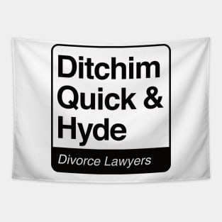 Ditchim, Quick & Hyde - Divorce Lawyers - black print for light items Tapestry