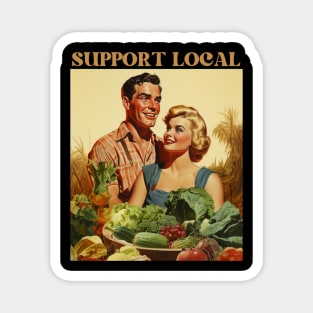 Retro Vintage: Support Local Farmer Design - Farms feed people Magnet