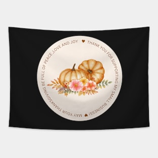 ThanksGiving - Thank You for supporting my small business Sticker 02 Tapestry