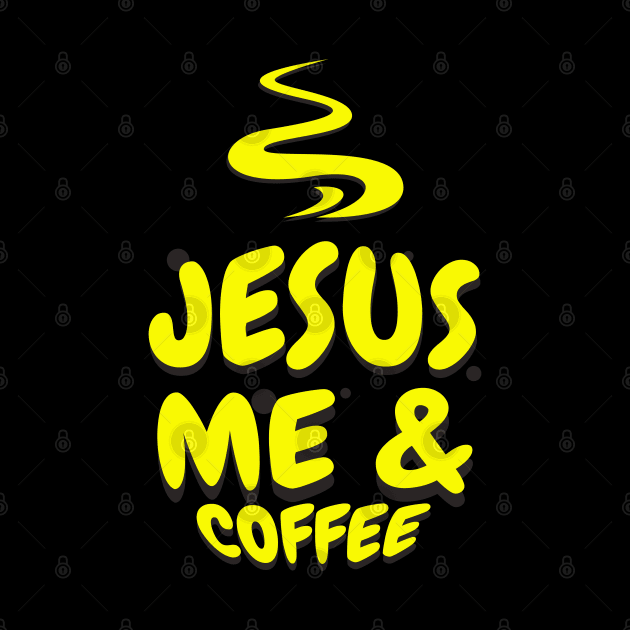 Jesus Me And Coffee Christian by FaithAvenueThreadz