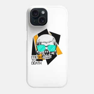 Skull with sunglasses - Fresh to Death Phone Case