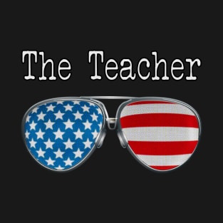 AMERICA PILOT GLASSES THE TEACHER T-Shirt