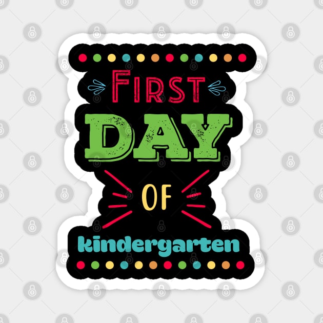 First Day of Kindergarten Magnet by unique_design76