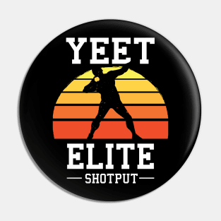 Yeet Elite Shotput Retro Track N Field Athlete Pin