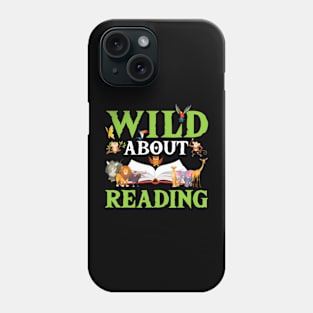 Wild About Reading Animals Books Reader Lover Phone Case