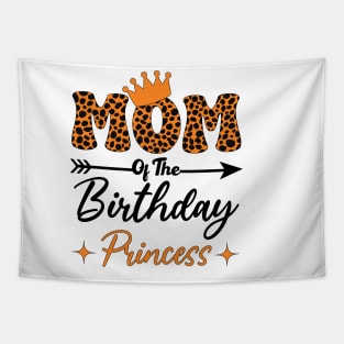 Funny Leopard Mom Of The Birthday Princess Girls Party Tapestry