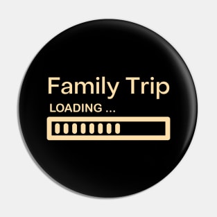 Family Trip Pin