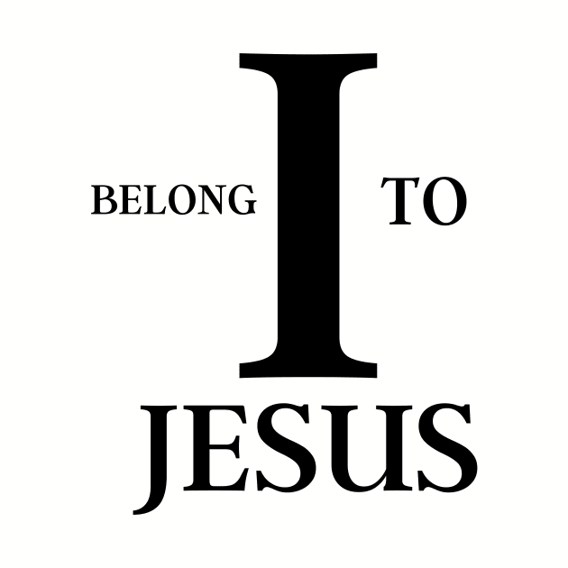 I Belong To Jesus by Bazzar Designs