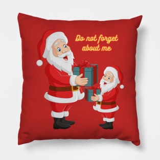 Do not forget about me! Xmas style Pillow