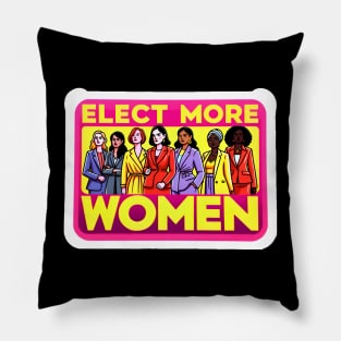 Elect More Women - Support Women in Politics Pillow