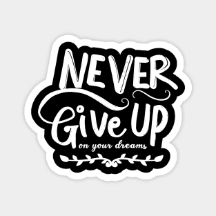 Never Give Up Magnet