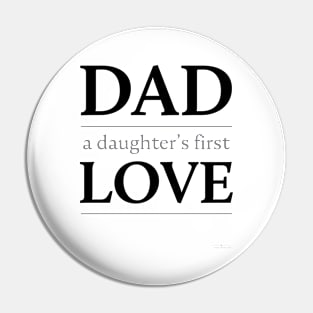 Dad: a daughter's first hero Pin