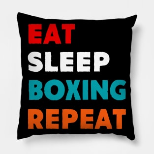Eat Sleep Boxing Repeat T-Shirt Pillow