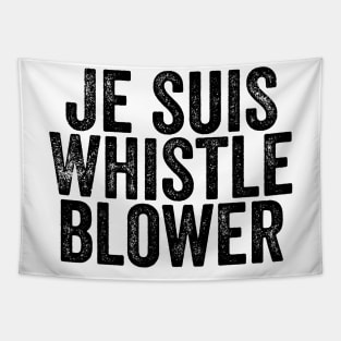 Je Suis Whistleblower - I am the Ukraine Impeachment Whistle Blower Tapestry