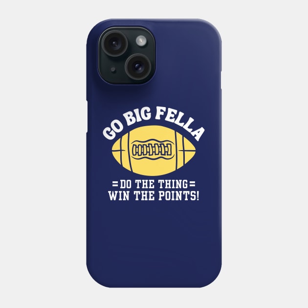 Go Big Fella Phone Case by Etopix