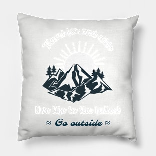 Travel Far And Wide, Live Life To The Fullest Pillow