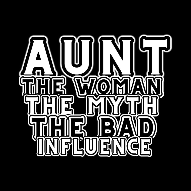 Aunt The Woman The Myth The Bad Influence by MotleyRidge