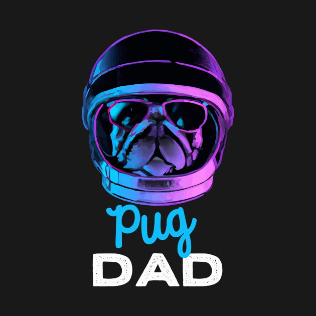 Pug Dad Synthwave Dog Owner Pugs Dog Father by BetterManufaktur