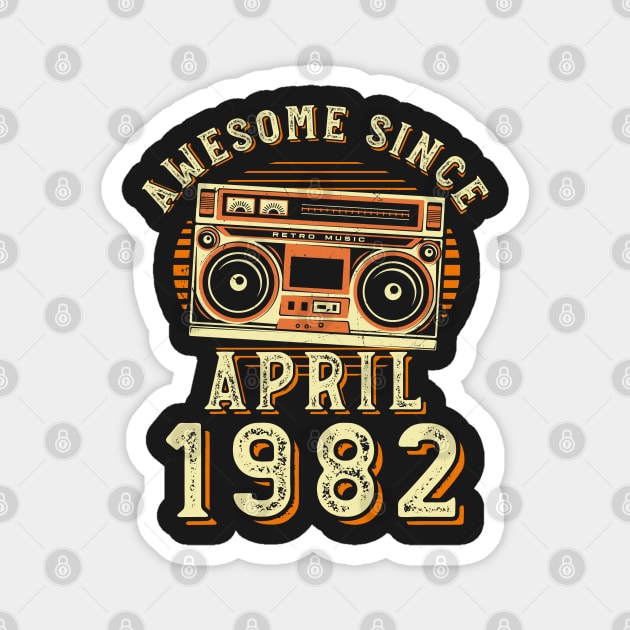 Funny Birthday Quote, Awesome Since April 1982, Cool Birthday Magnet by Estrytee