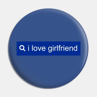 Search I Love Girlfriend Pin