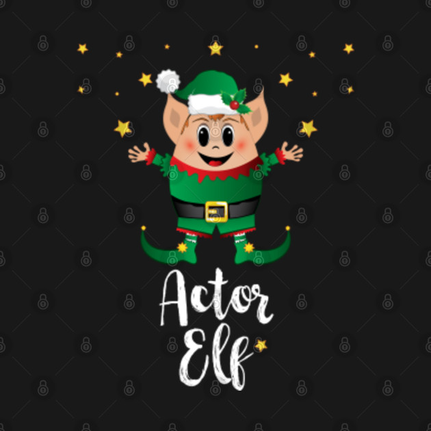 Discover Actor Elf Christmas Elves Xmas Matching Family Group - Actor - T-Shirt