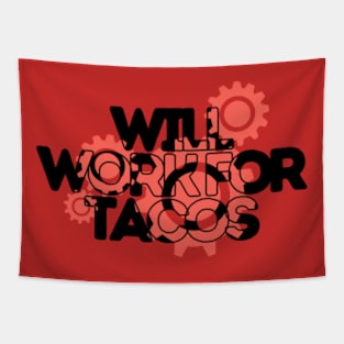 will work for tacos Tapestry