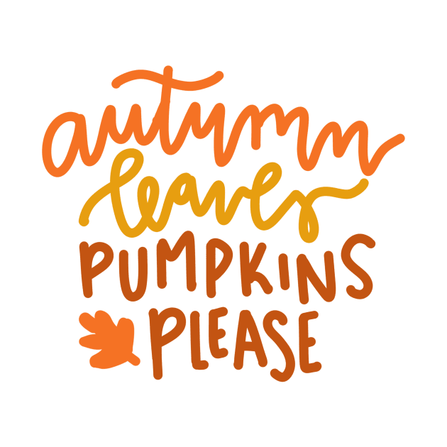 autumn leaves and pumpkins please cute fall design by andienoelm