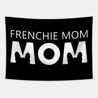 Frenchie Mom Bulldog Lovers Tapestry