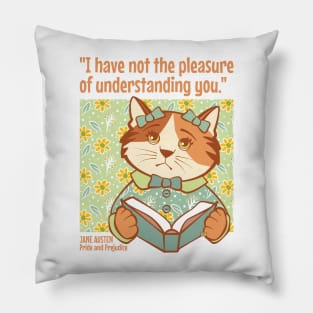 Jane Austen Pride and Prejudice Quote Cat Pillow