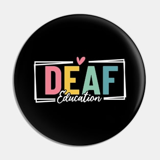 Deaf Education DHH Teacher Appreciation Funny Hearing Loss Pin