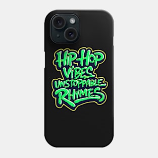 Hip-hop vibes, unstoppable rhymes Phone Case