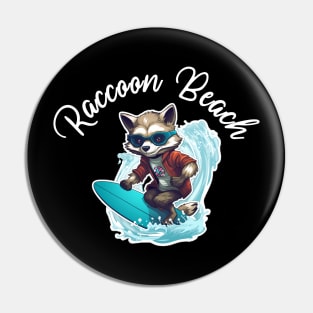 Raccoon Surfing - Raccoon Beach (White Lettering) Pin