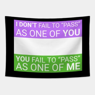 'I don't fail to pass...' - genderqueer flag colors Tapestry
