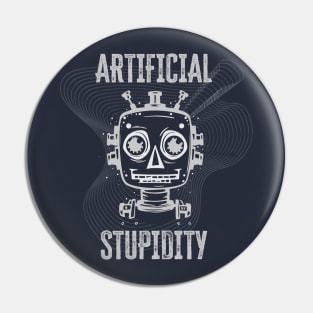 Artificial Stupidity (Dark) Pin