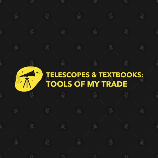 Telescopes & Textbooks: Tools Of My Trade | Astronomy Teacher by Alaigo