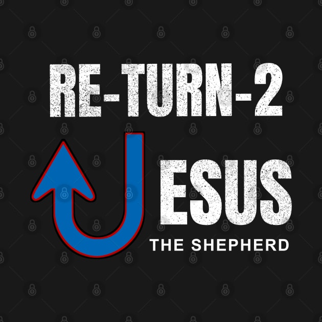 Return To Jesus the Good Shepherd by The Witness