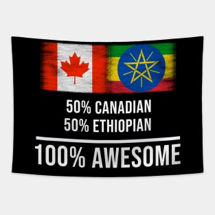 50% Canadian 50% Ethiopian 100% Awesome - Gift for Ethiopian Heritage From Ethiopia Tapestry