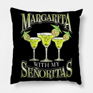 Margarita With My Senoritas Pillow